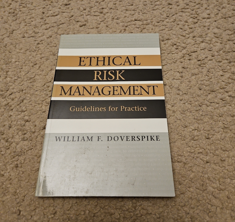 Ethical Risk Management, Guidelines For Practice by William F. Doverspike | Book